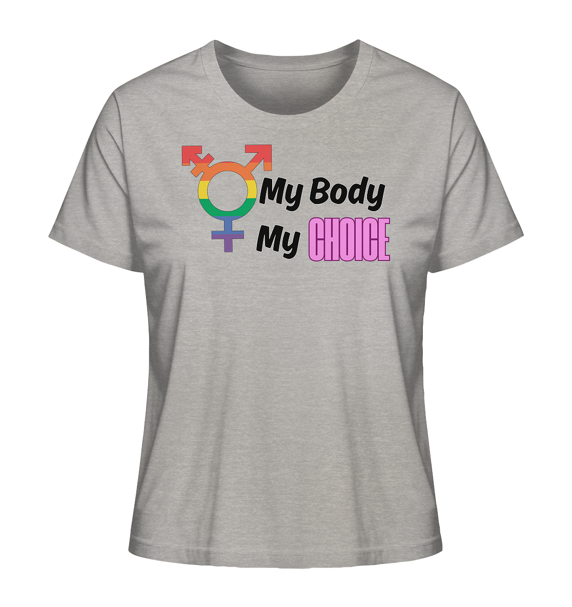 My Body My Choice "Frauen" Stanley/Stella T-Shirt