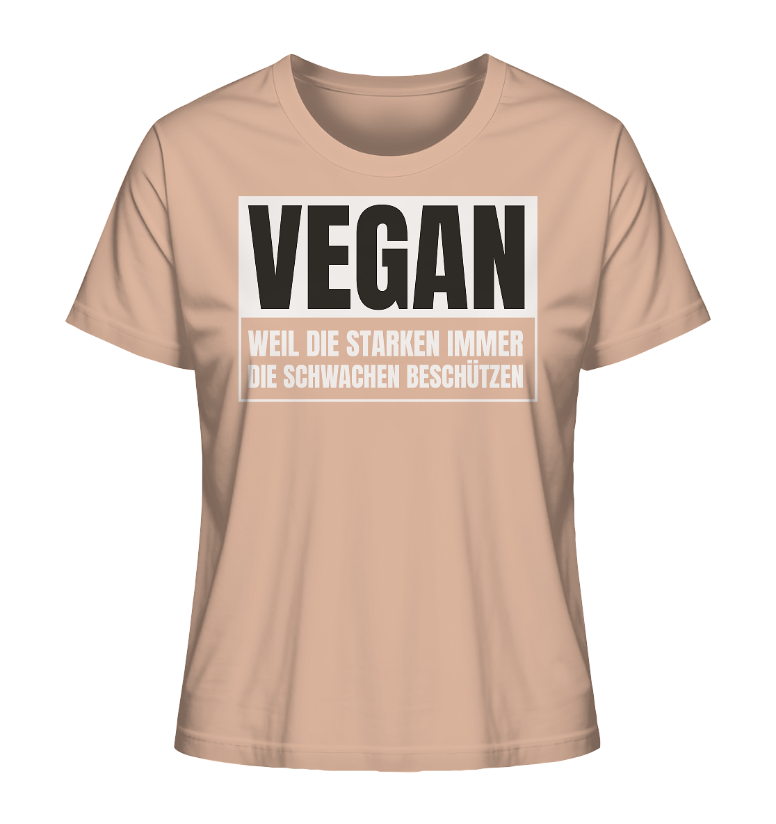 Vegan Weil die Starken die Schwachen beschützen - "Frauen" Stanley/Stella T-Shirt