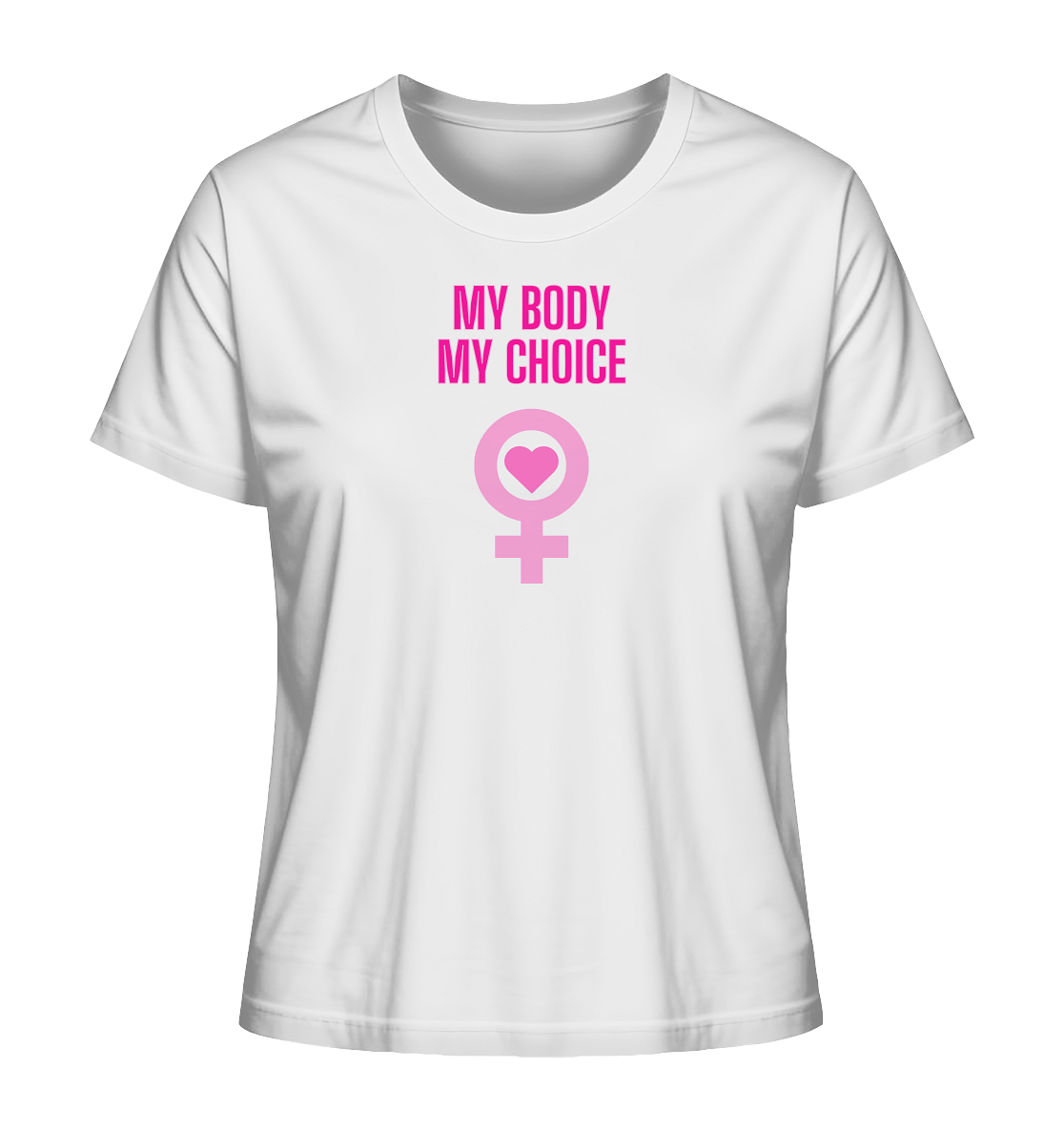 My Body My Choice "Pink Power Edition" - Ladies Organic Shirt