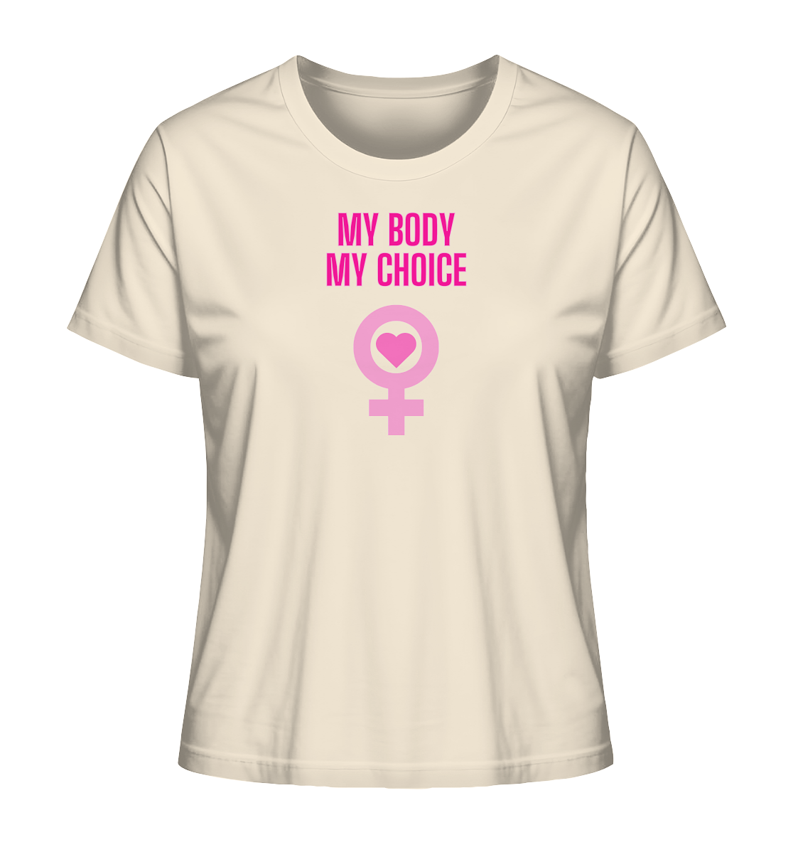 My Body My Choice "Pink Power Edition" - Ladies Organic Shirt