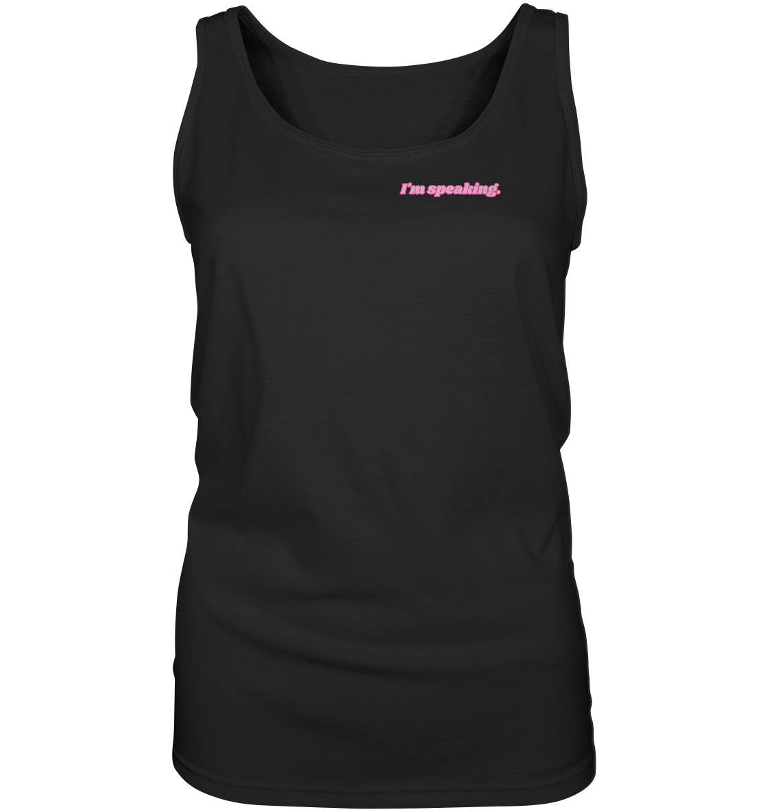 I'm speaking - Ladies Tank-Top