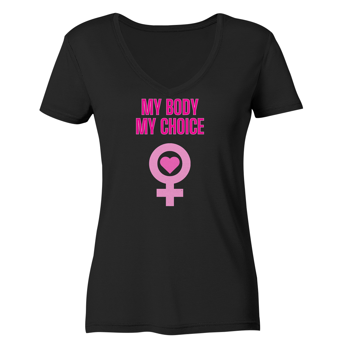 My Body My Choice "Pink Power Edition" - Ladies V-Neck Shirt