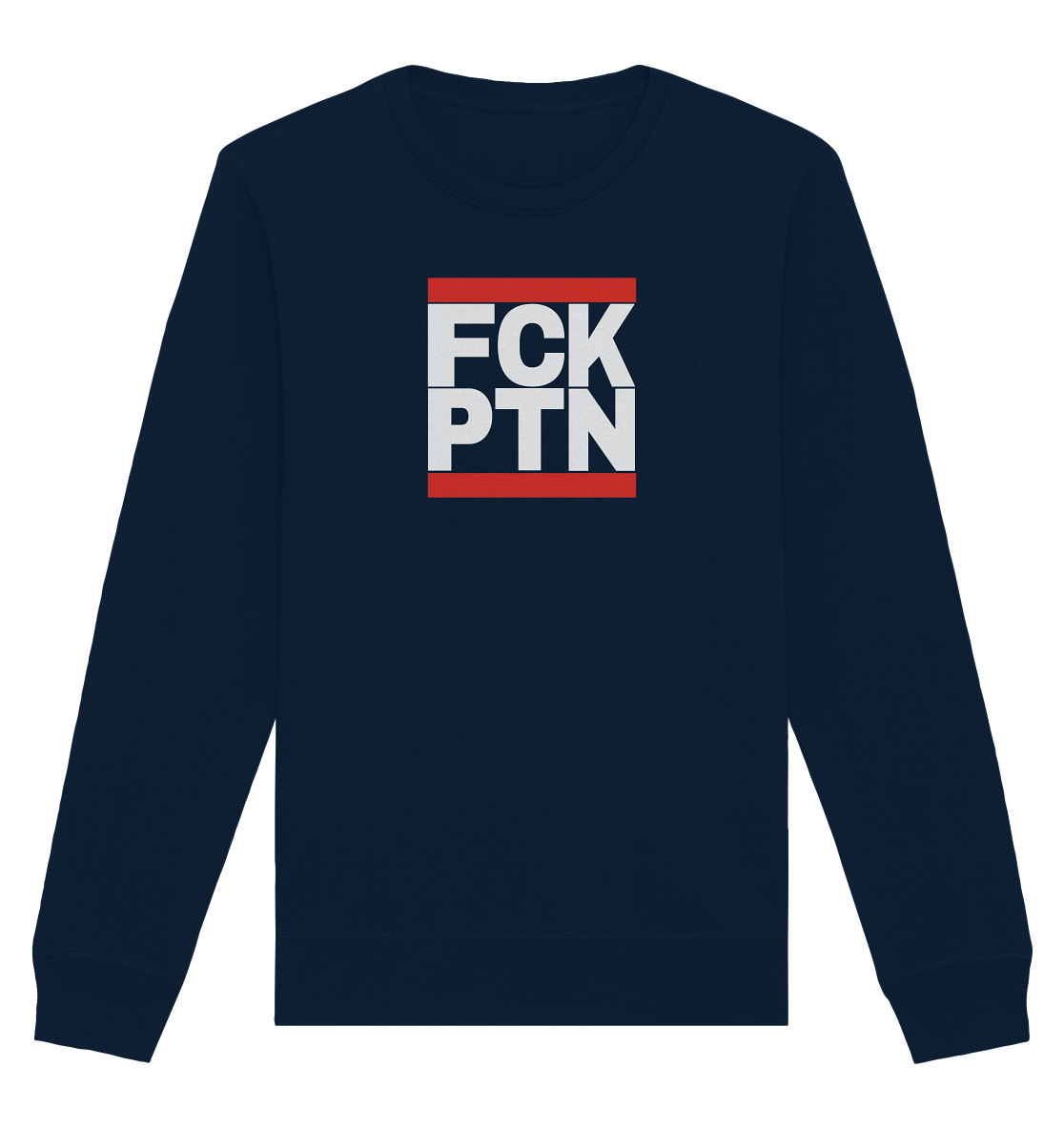 FCK PTN (weiße Schrift) - Organic Basic Unisex Sweatshirt