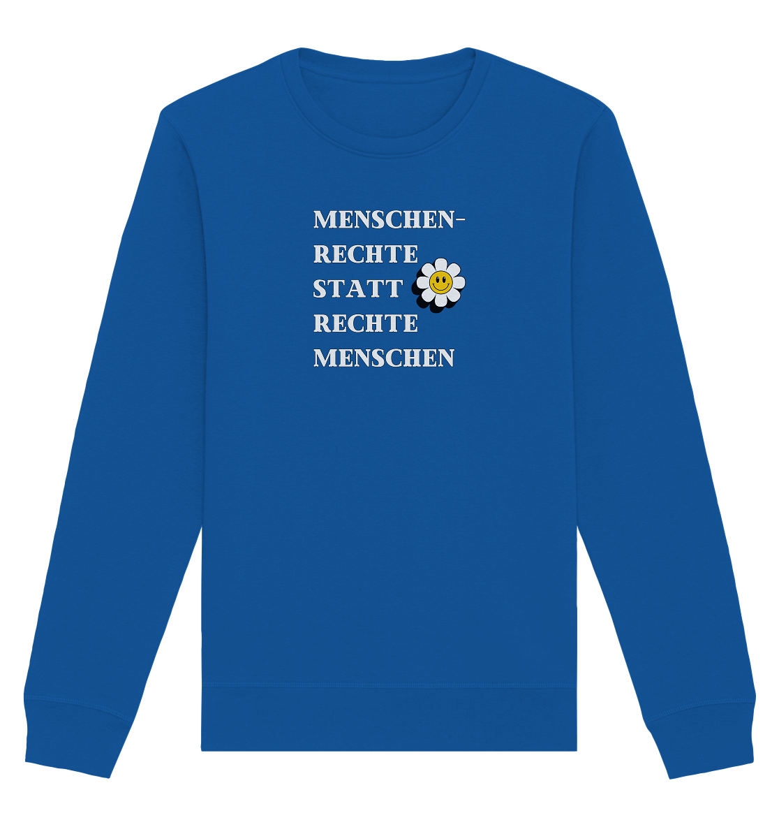 Menschenrechte statt rechte Menschen - Organic Basic Unisex Sweatshirt