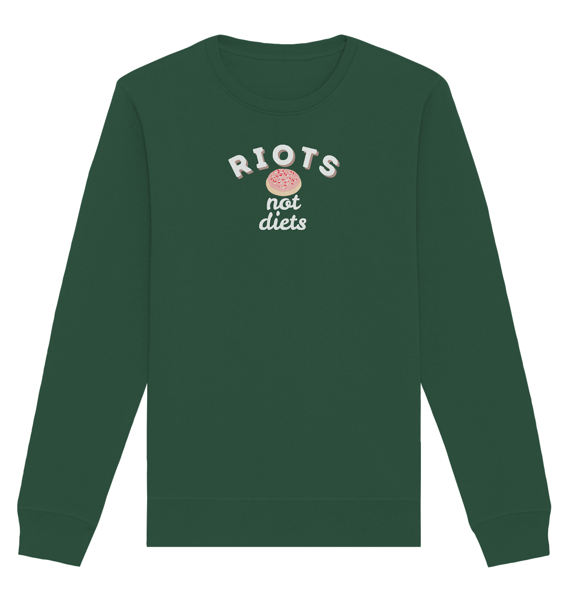 Riots not Diets - Organic Basic Unisex Sweatshirt