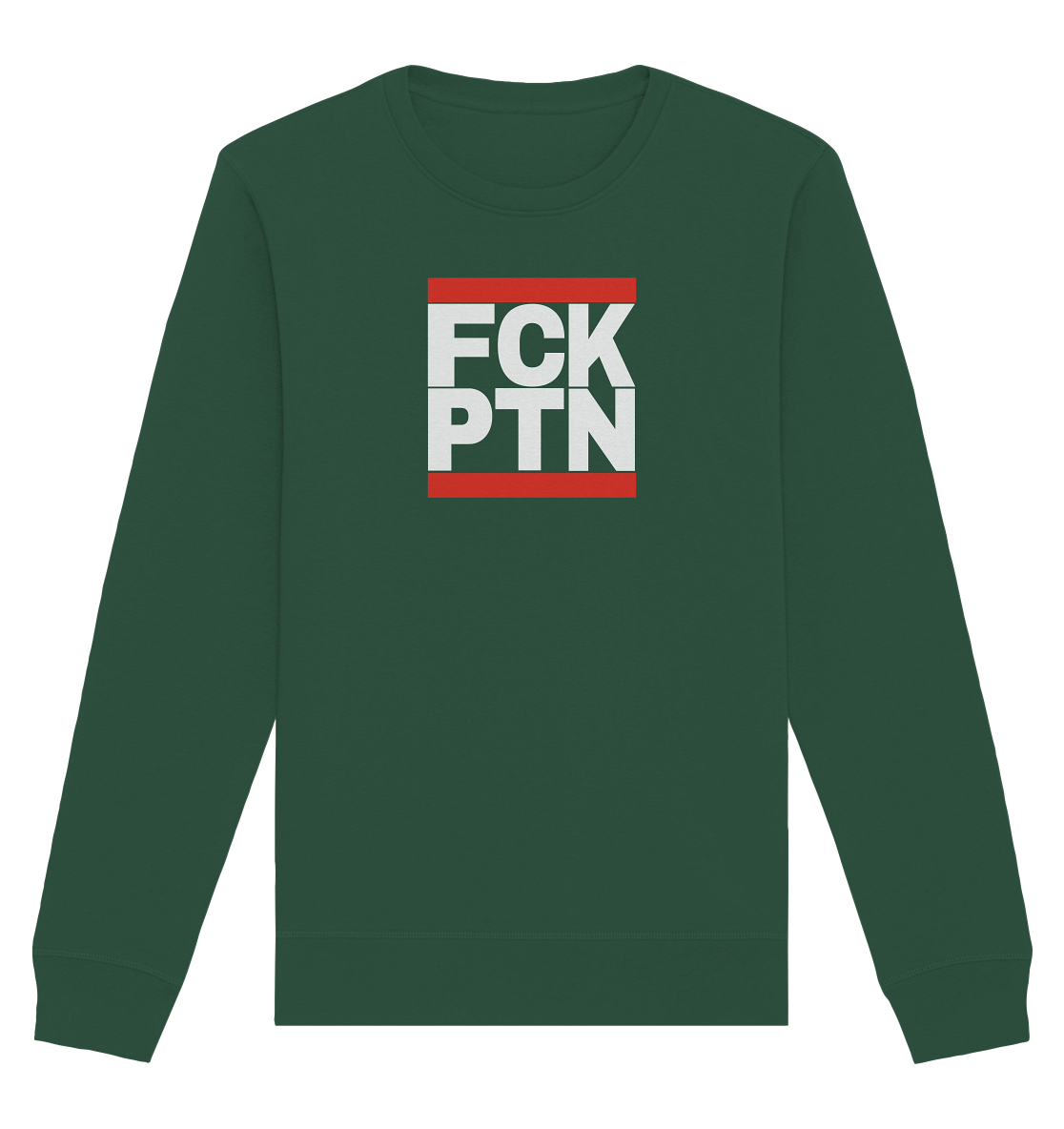 FCK PTN (weiße Schrift) - Organic Basic Unisex Sweatshirt