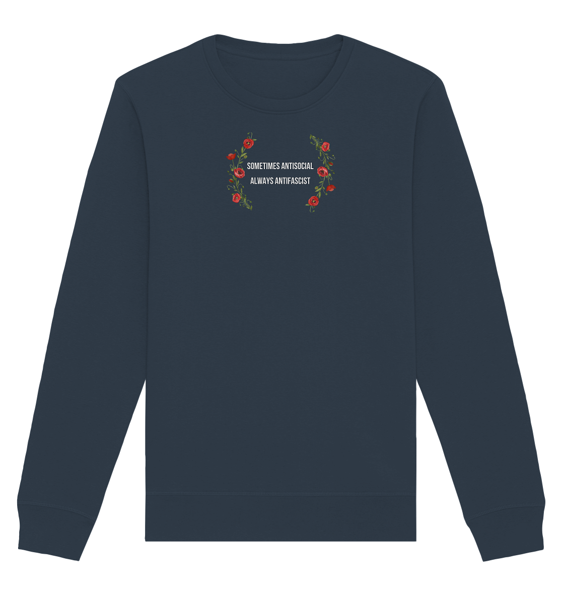 Sometimes Antisocial Always Antifascist - Unisex Sweatshirt