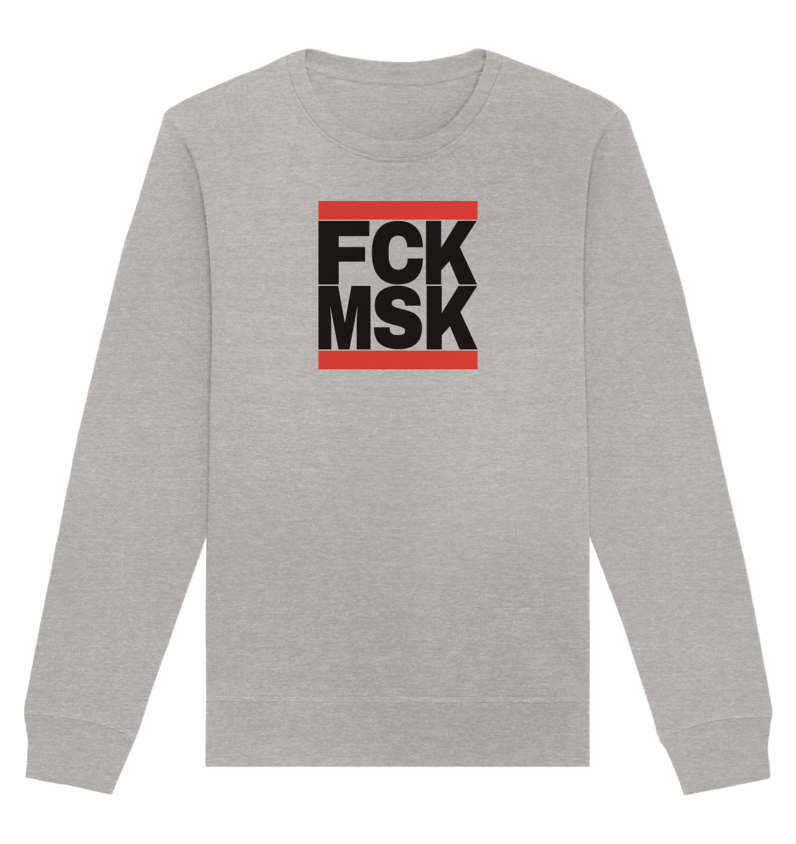 FCK MSK (schwarze Schrift) - Unisex Sweatshirt