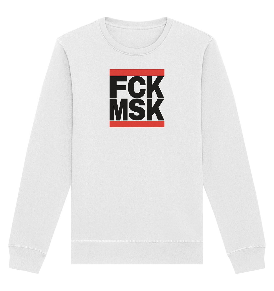 FCK MSK (schwarze Schrift) - Unisex Sweatshirt