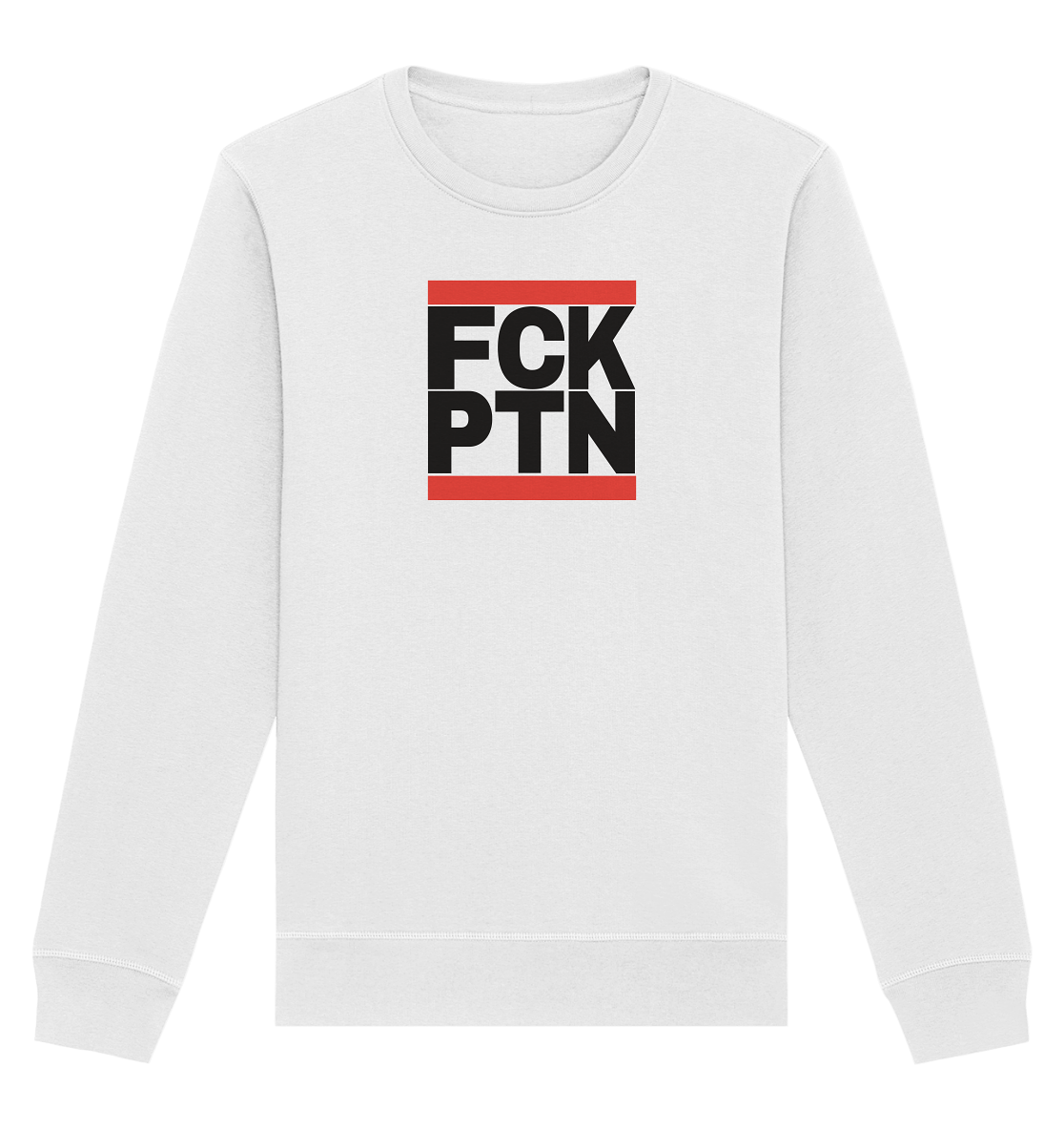 FCK PTN (schwarze Schrift) - Organic Basic Unisex Sweatshirt