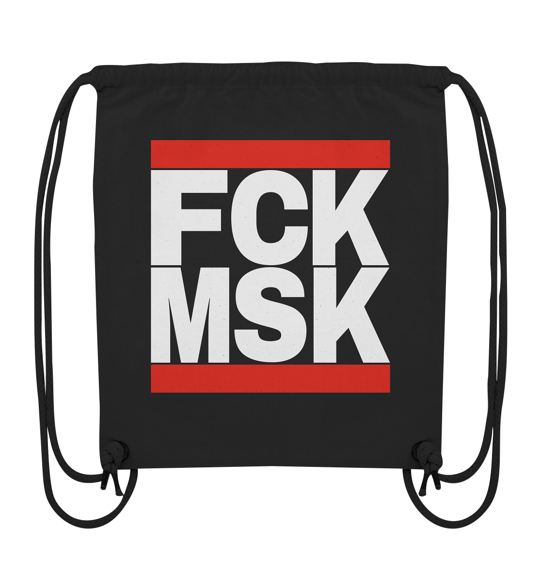 FCK MSK (weiße Schrift) - Turnbeutel