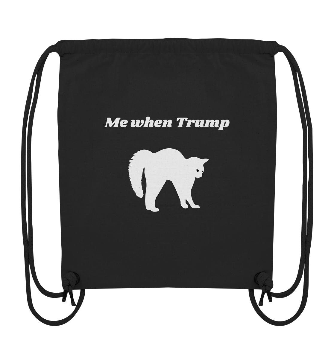 Me When Trump - Organic Gym-Bag