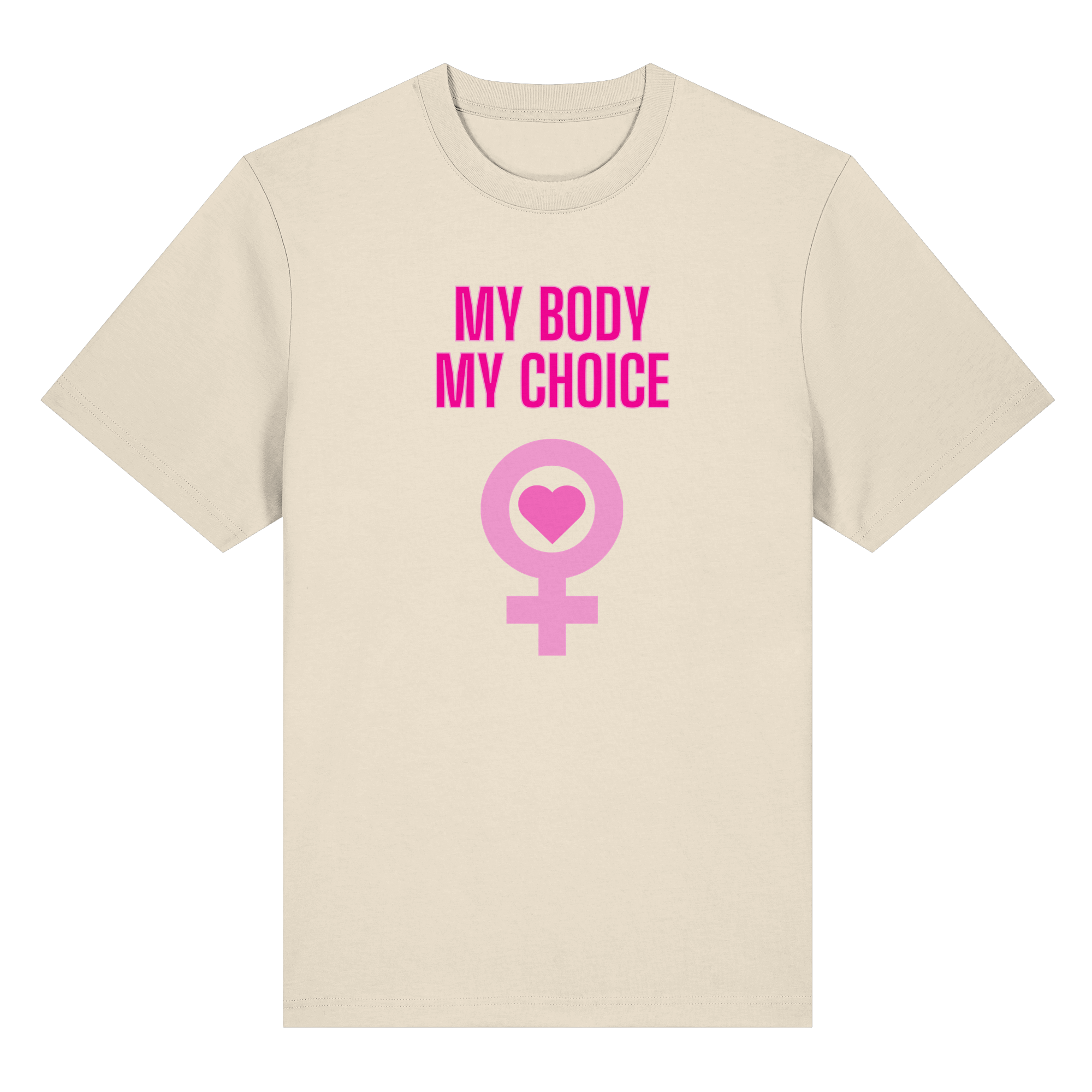 My Body My Choice "Pink Power Edition" - Heavy T-Shirt