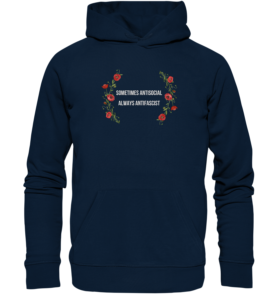 Sometimes Antisocial Always Antifascist - Bio Hoodie