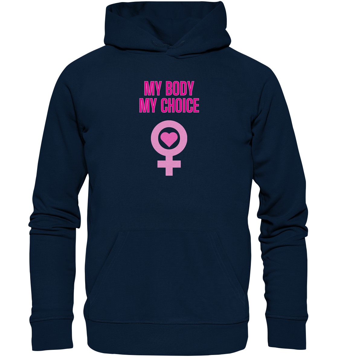 My Body My Choice "Pink Power Edition" - Organic Hoodie