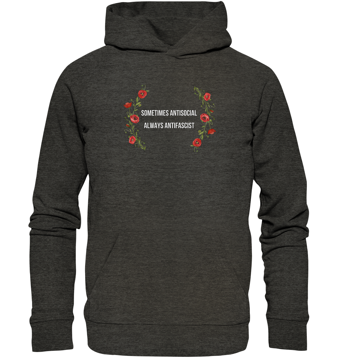 Sometimes Antisocial Always Antifascist - Bio Hoodie