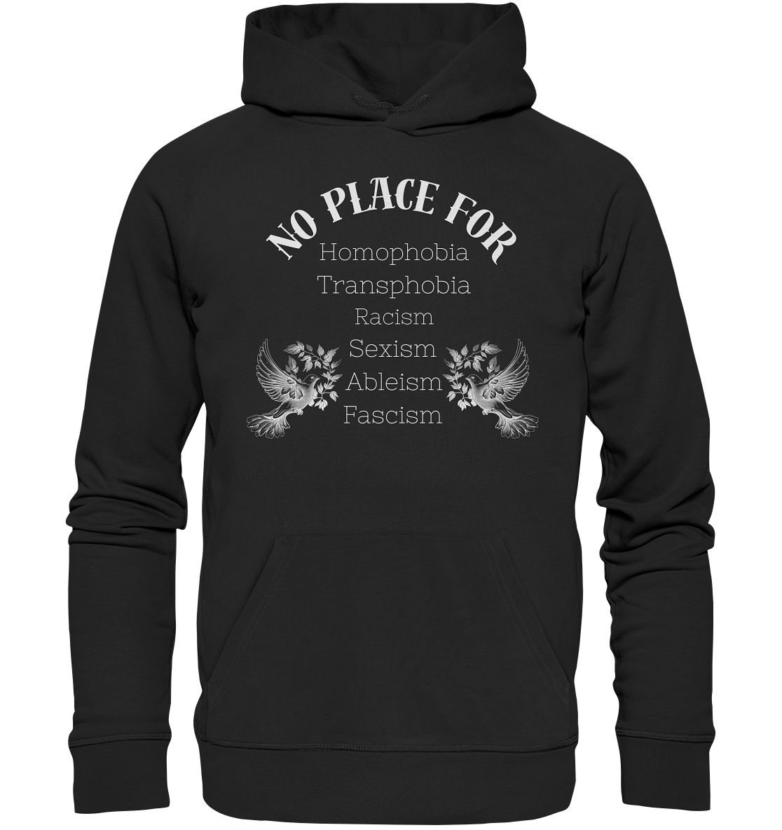 No Place For (weiße Schrift) - Bio Hoodie