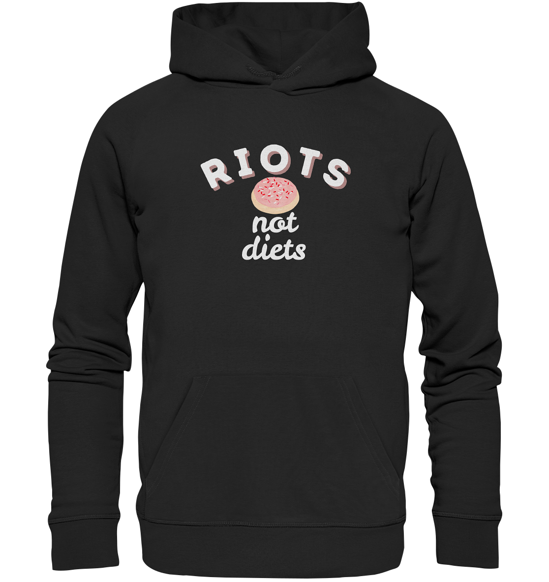 Riots not Diets - Organic Hoodie