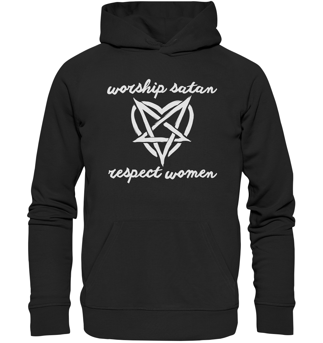 Worship Satan Respect Women - Organic Hoodie