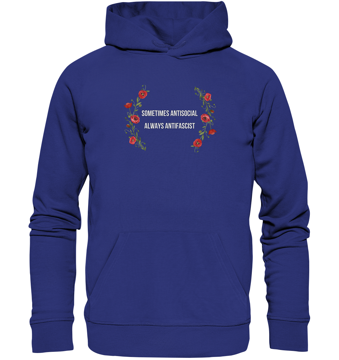 Sometimes Antisocial Always Antifascist - Bio Hoodie