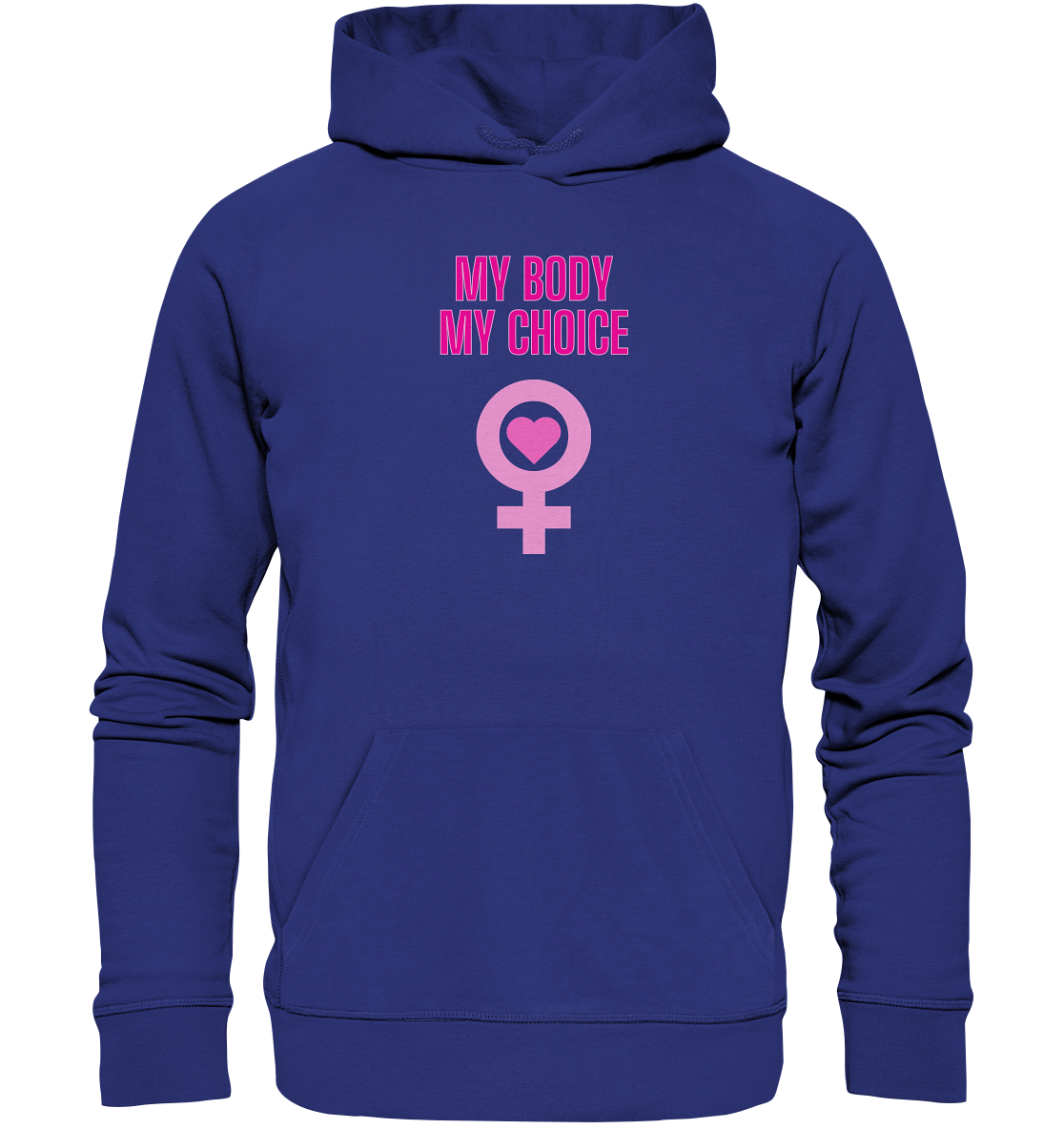 My Body My Choice "Pink Power Edition" - Organic Hoodie