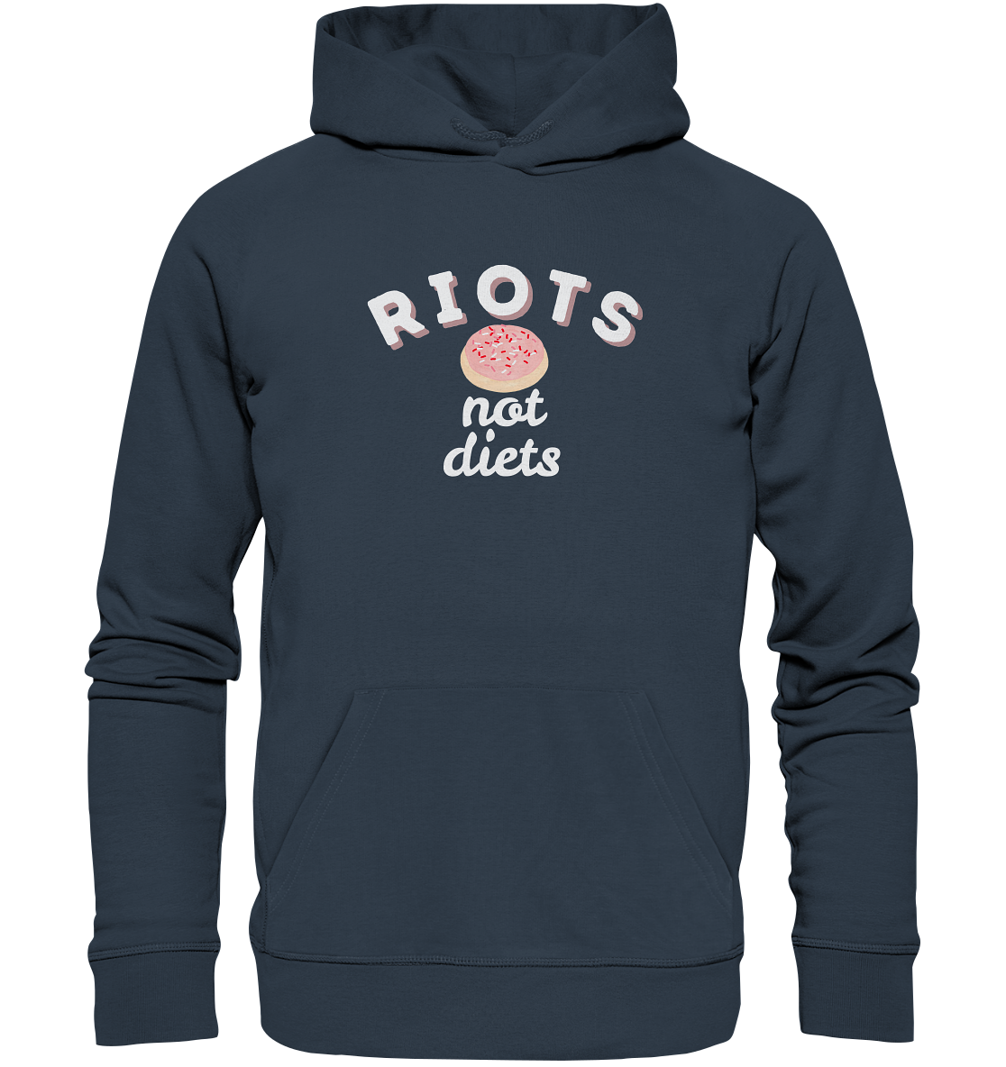 Riots not Diets - Organic Hoodie