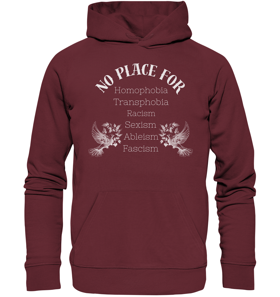 No Place For (weiße Schrift) - Bio Hoodie