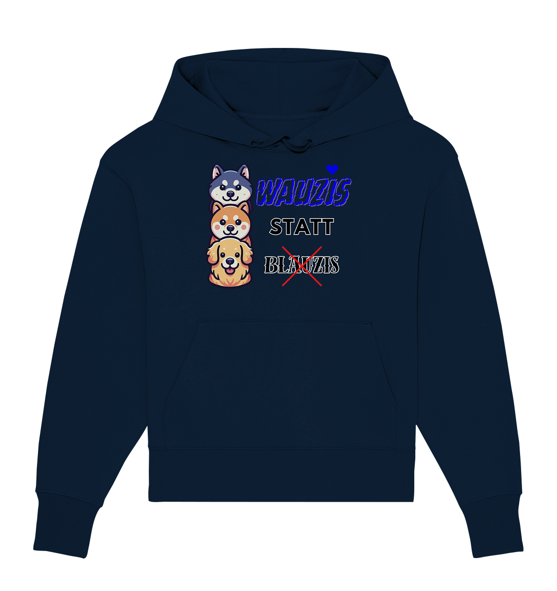 Wauzis statt Blauzis Oversize Hoodie