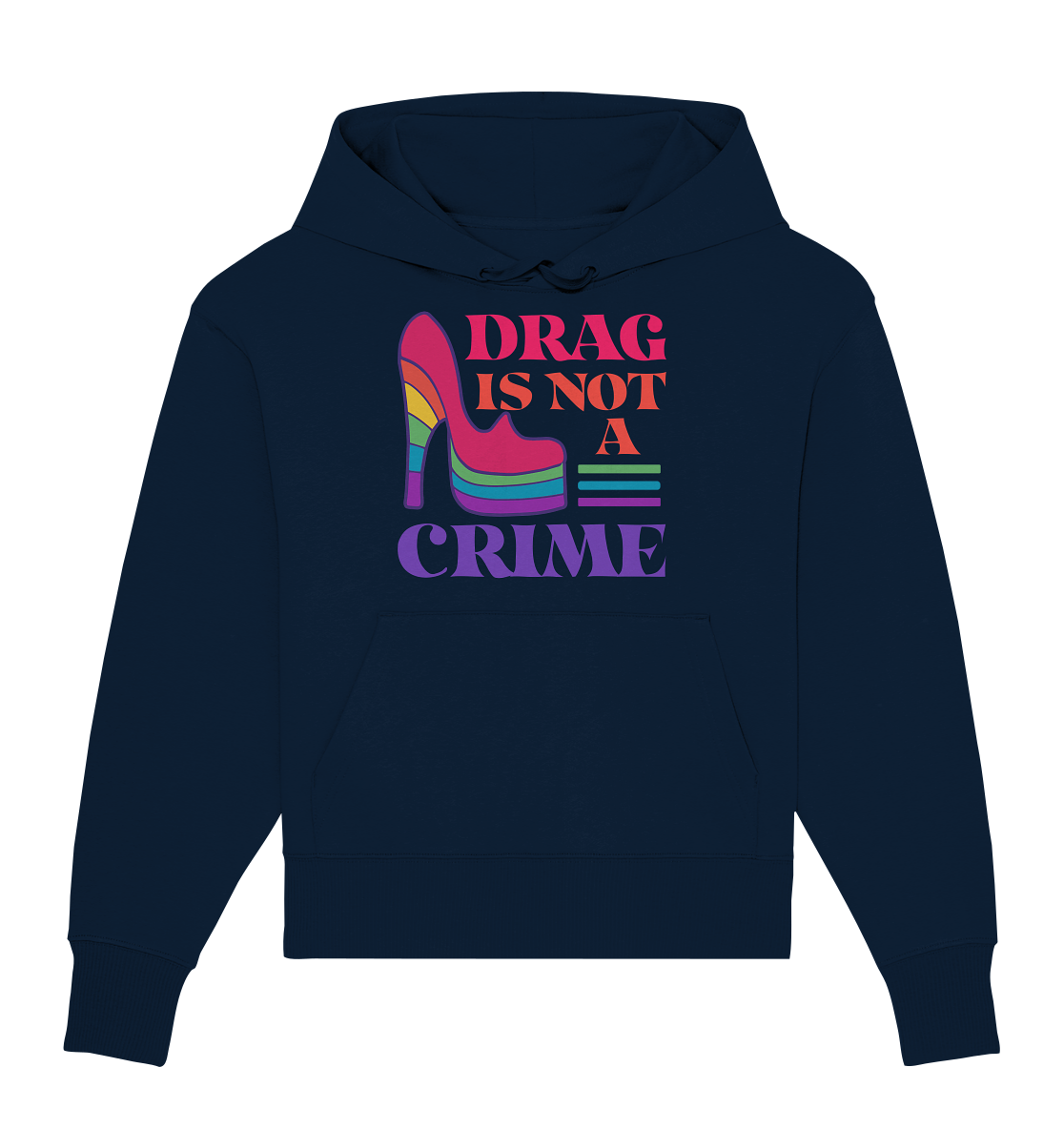 Drag is not a Crime Oversize Hoodie