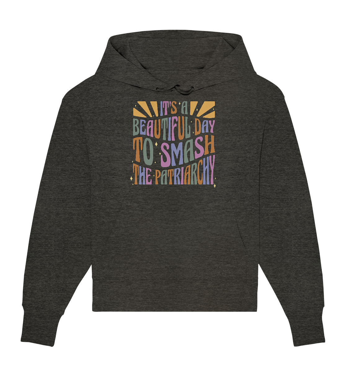 It's a Beautiful Day to Smash the Patriarchy Oversize Hoodie