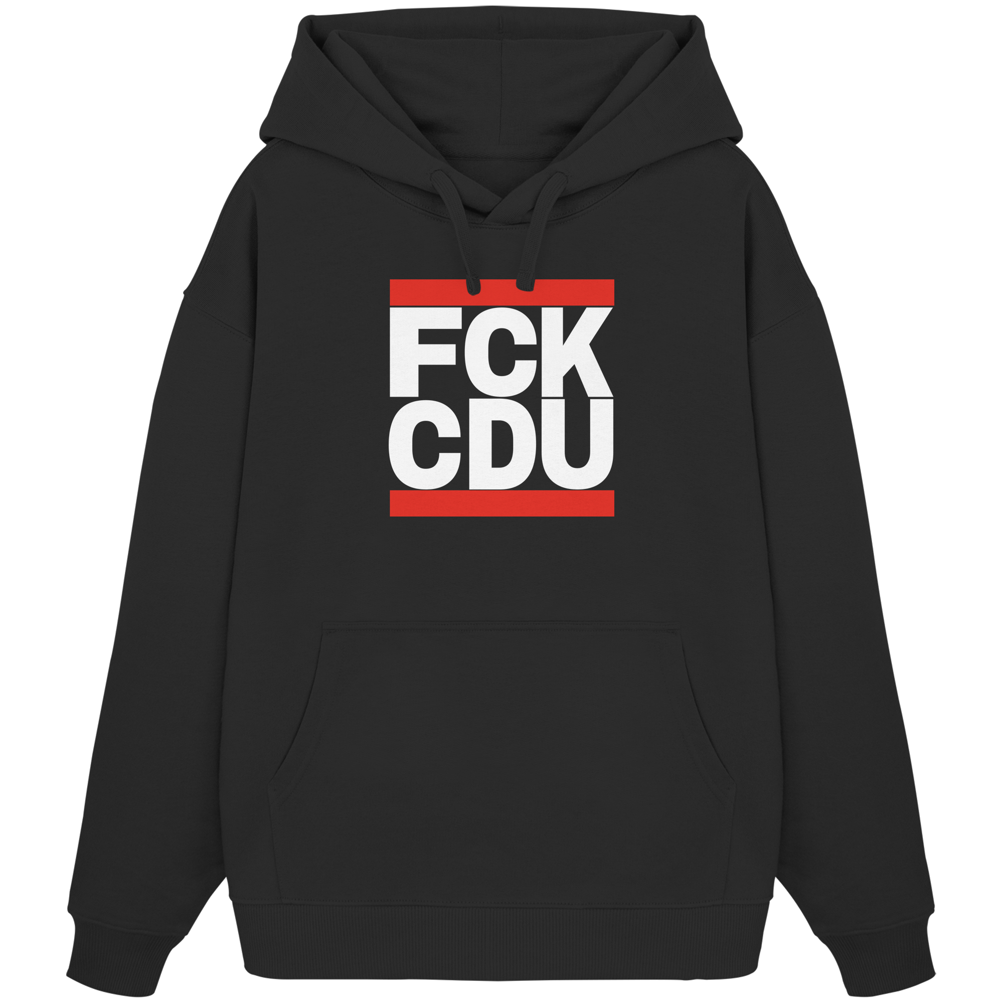 FCK CDU (weiße Schrift) - Organic Oversize Hoodie