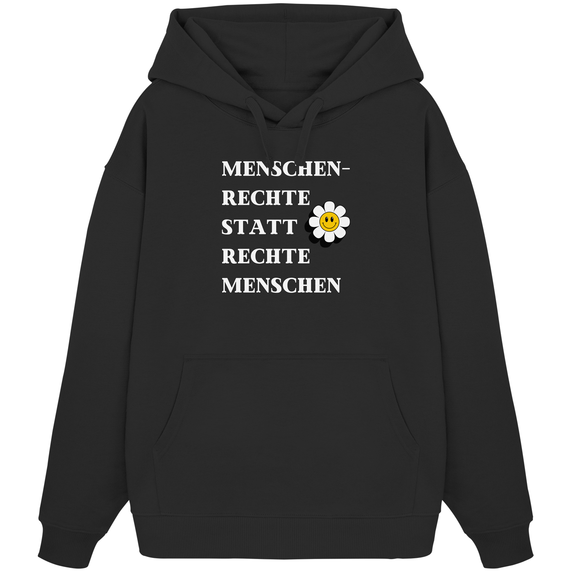 Menschenrechte statt rechte Menschen - Organic Oversize Hoodie