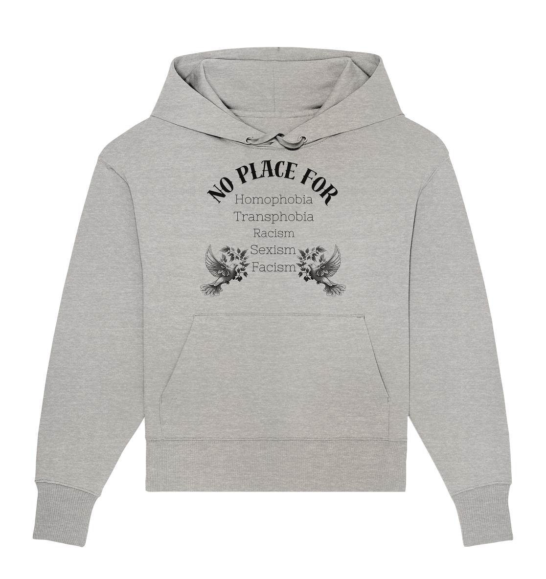 No Place For (schwarze Schrift) Oversize Hoodie