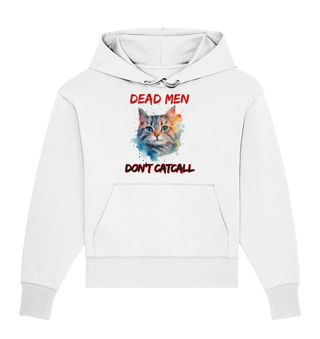 Dead Men don't Catcall (schwarze Schrift) Oversize Hoodie