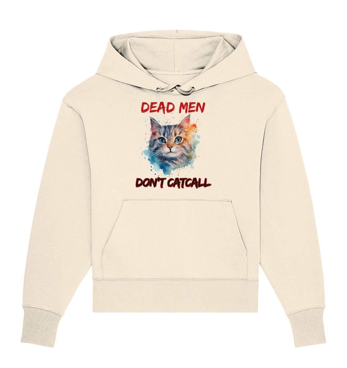 Dead Men don't Catcall (schwarze Schrift) Oversize Hoodie