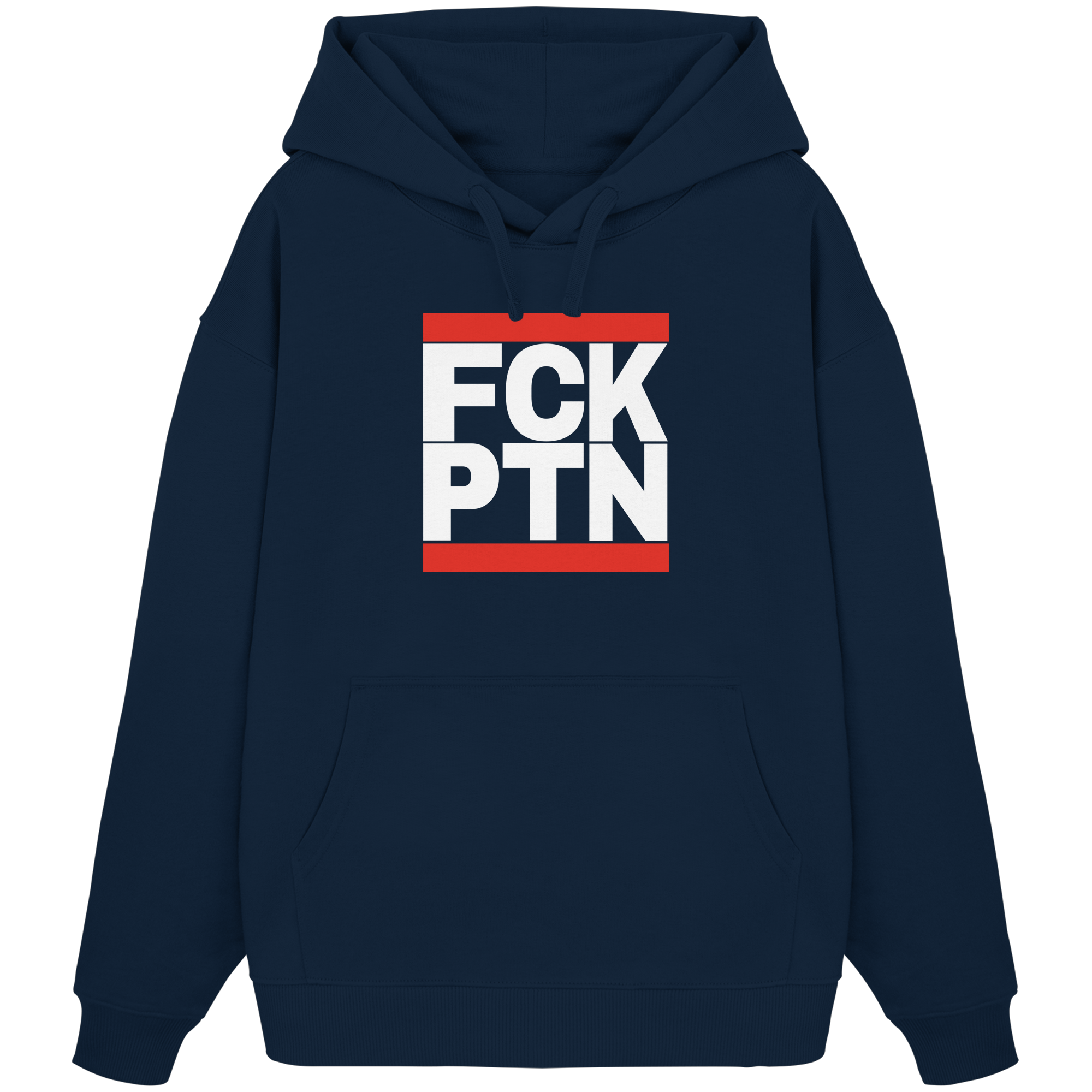 FCK PTN (weiße Schrift) - Organic Oversize Hoodie