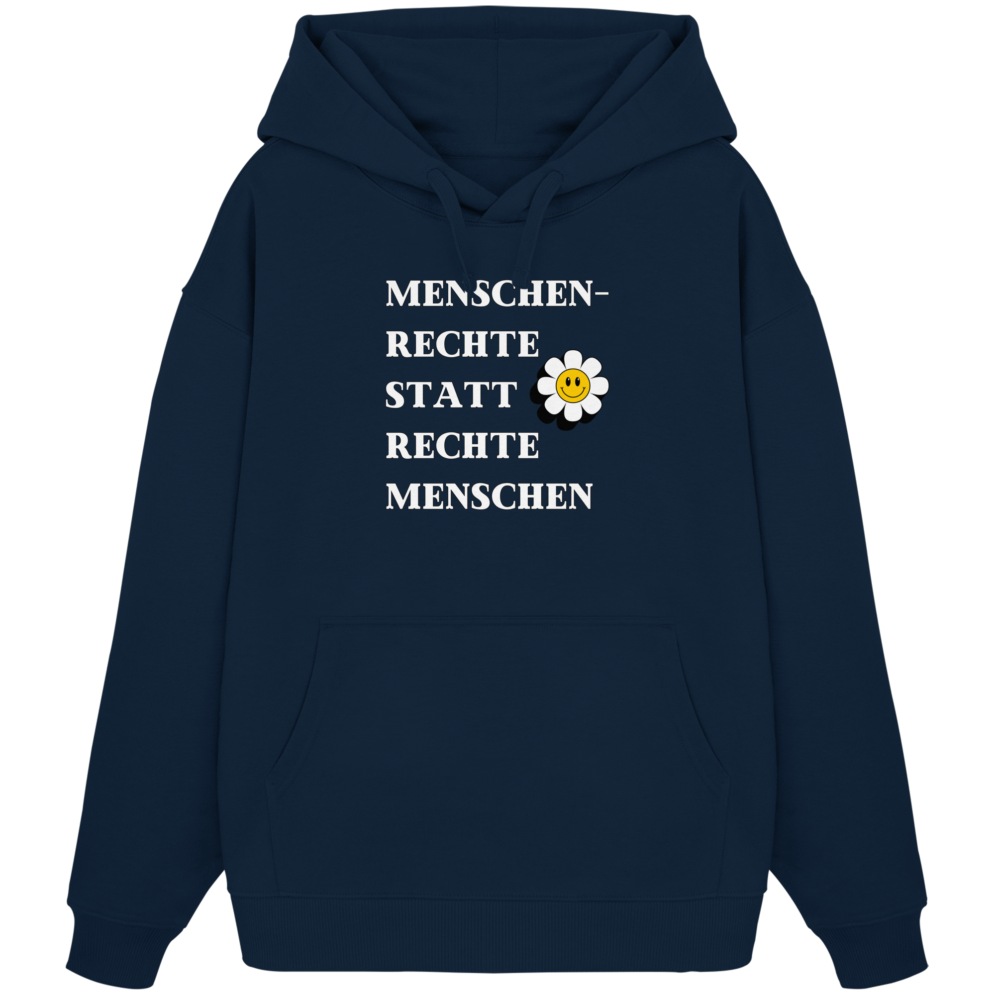 Menschenrechte statt rechte Menschen - Organic Oversize Hoodie