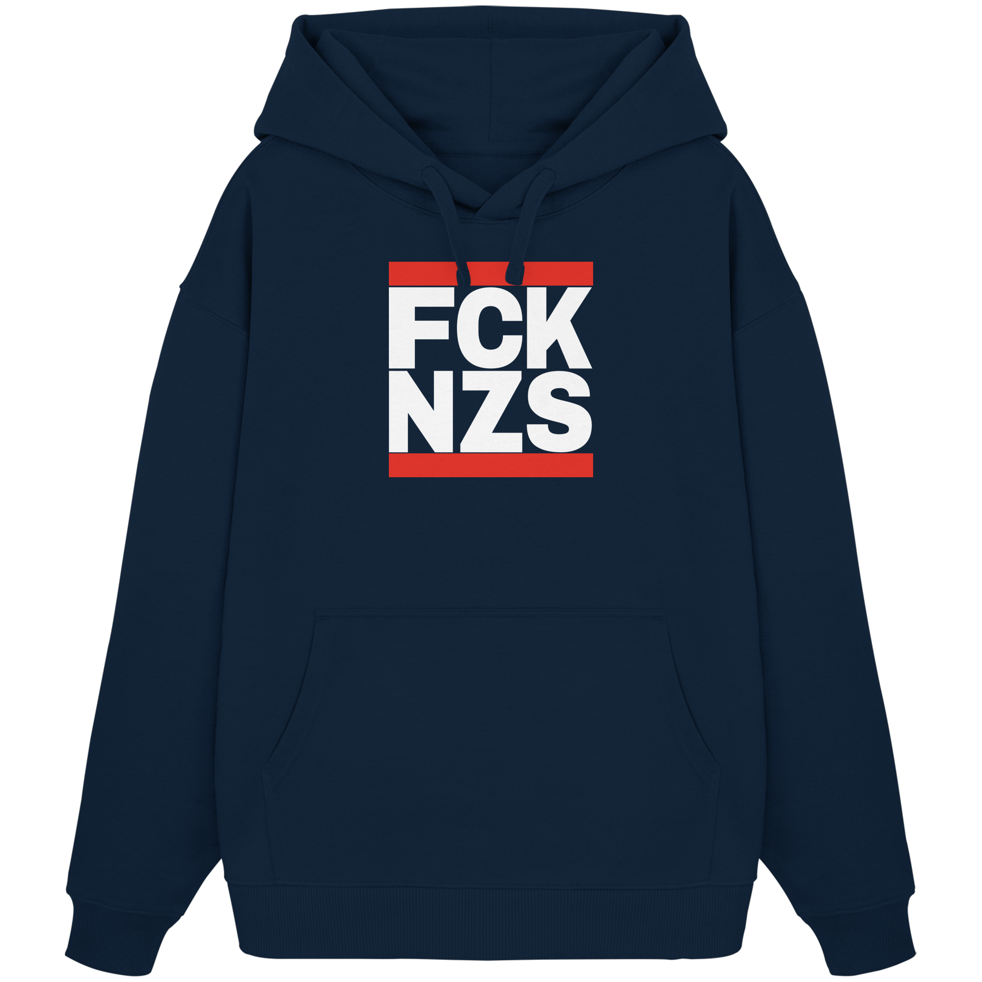 FCK NZS (weiße Schrift) - Oversize Hoodie