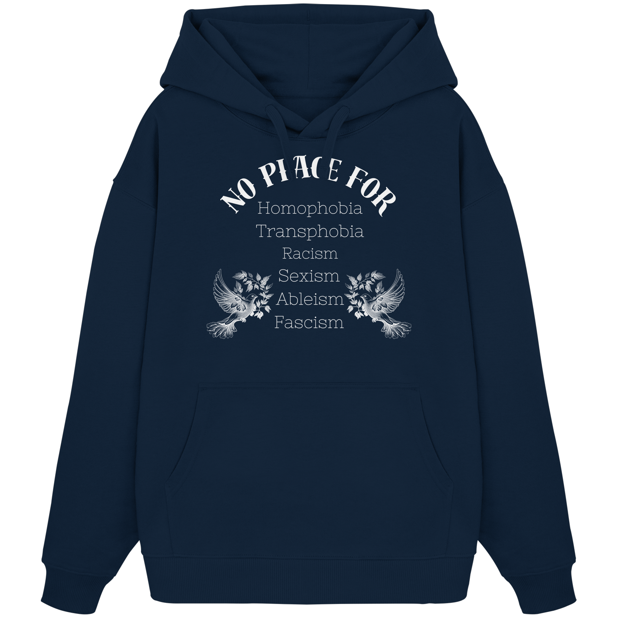 No Place For (weiße Schrift) - Oversize Hoodie