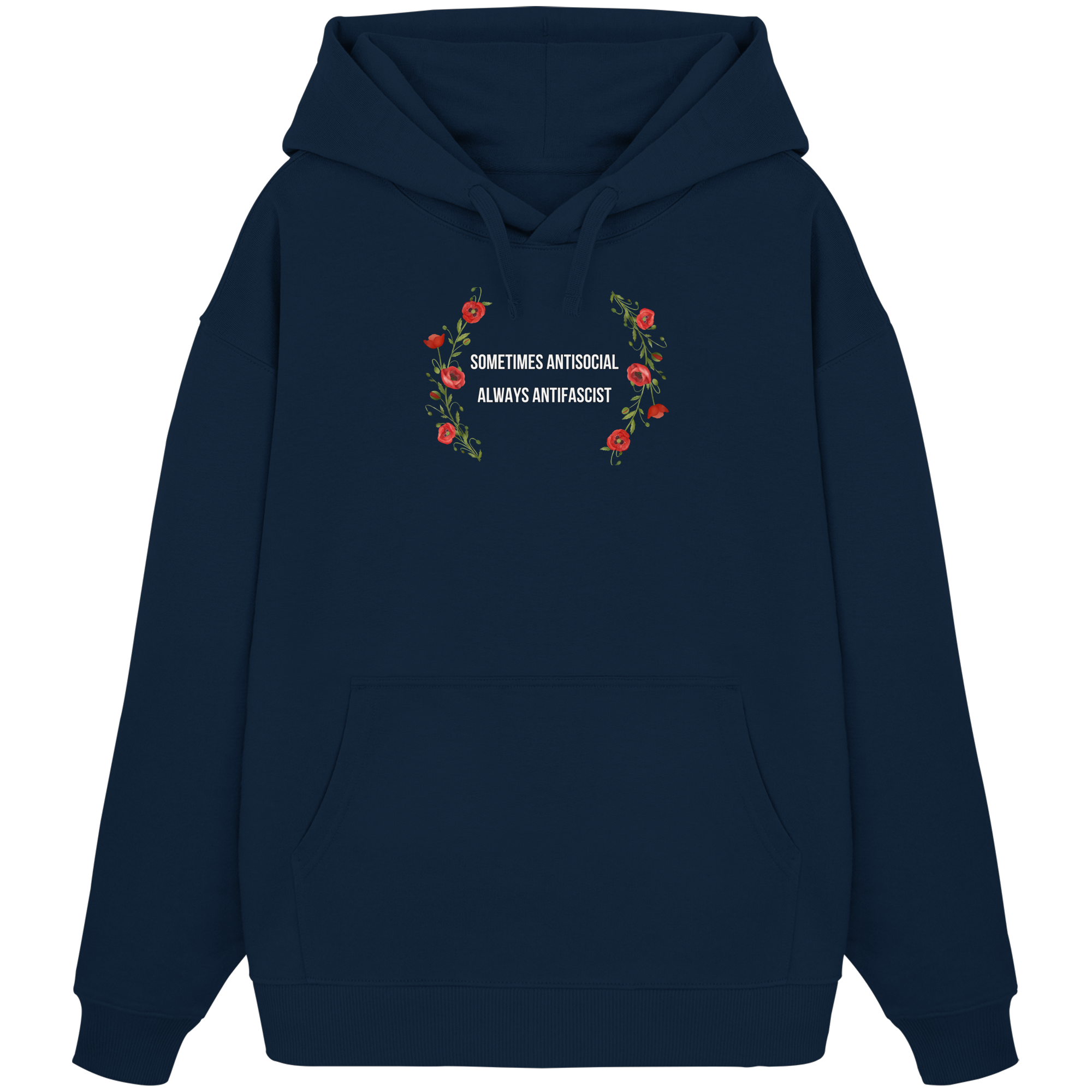 Sometimes Antisocial Always Antifascist - Oversize Hoodie