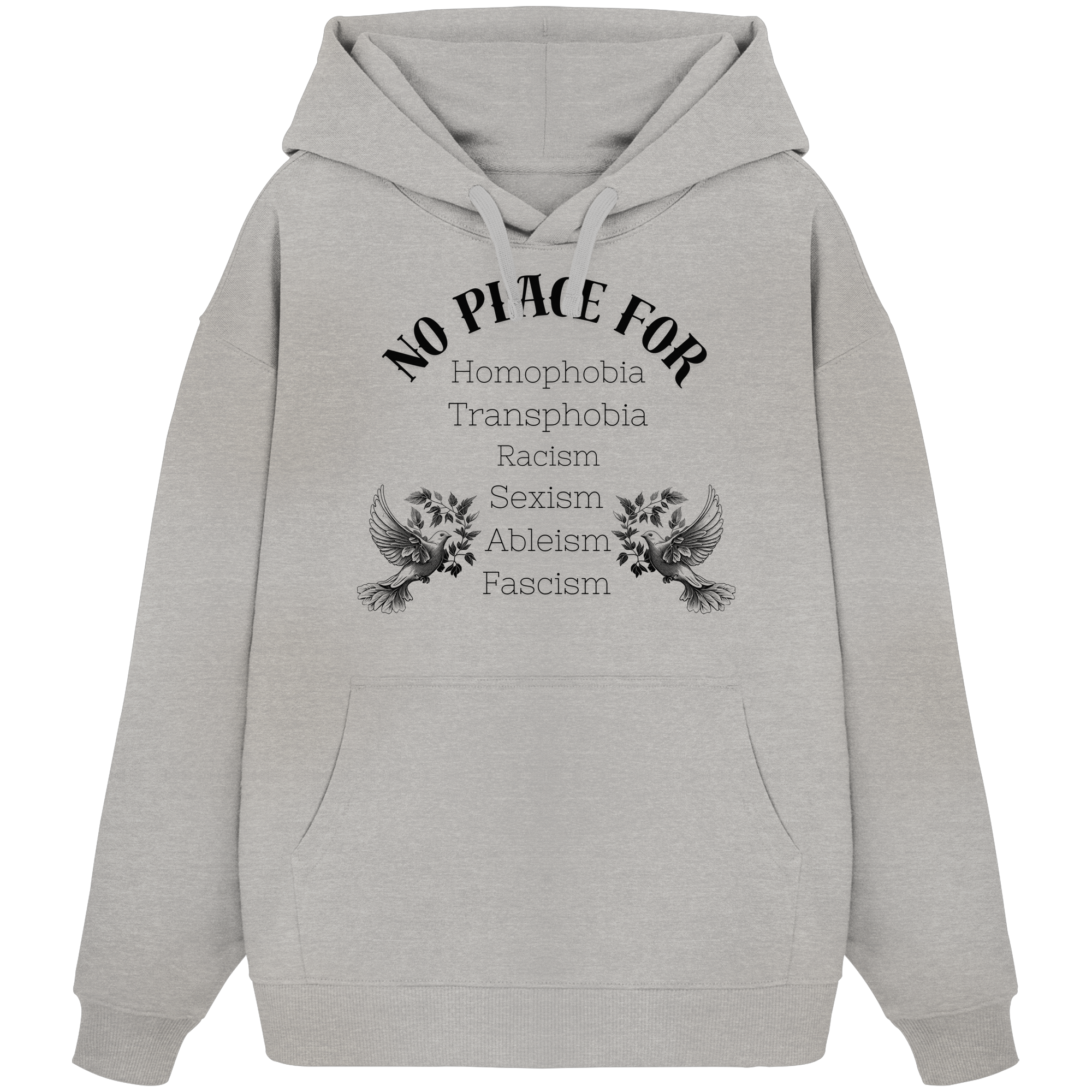 No Place For (schwarze Schrift) - Oversize Hoodie