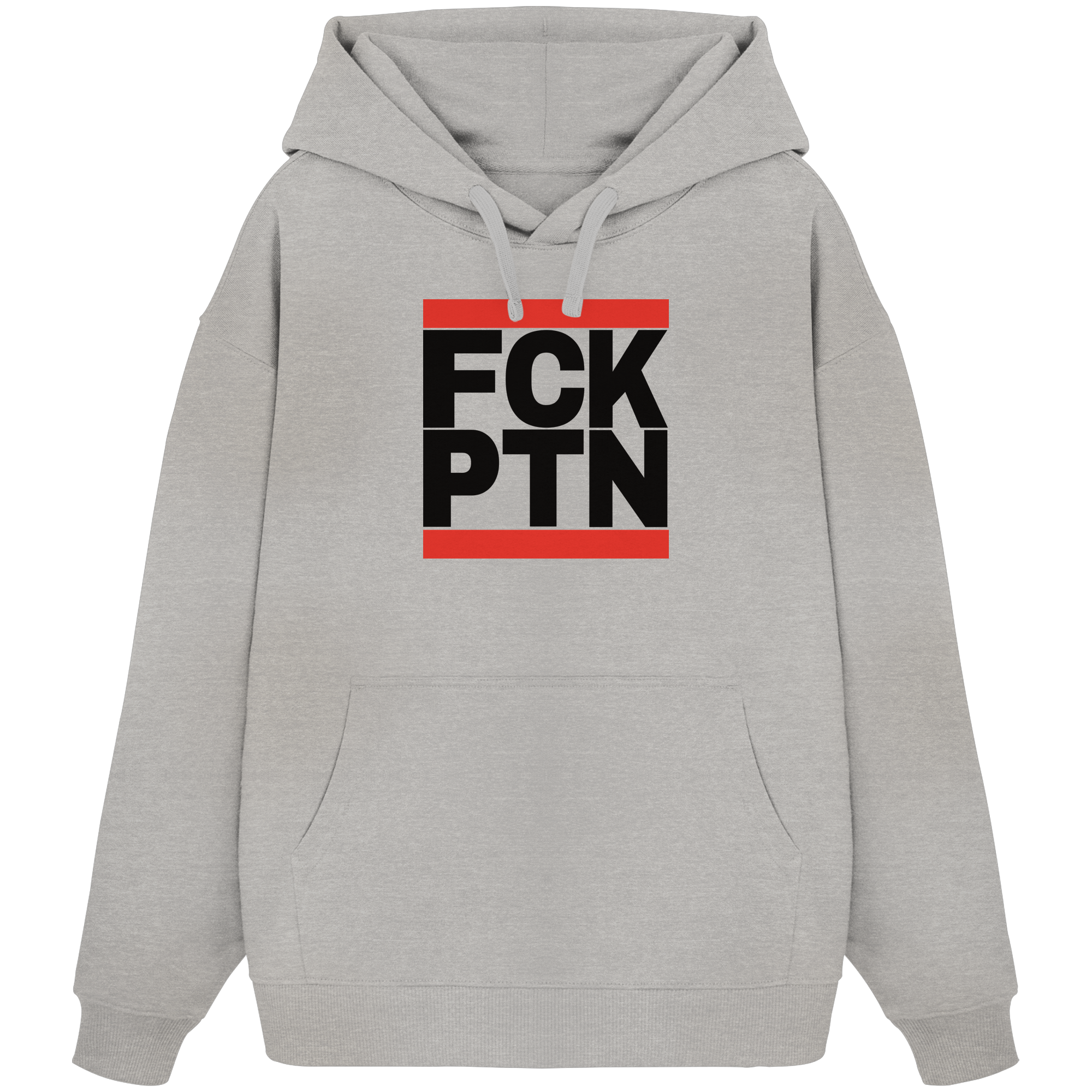 FCK PTN (schwarze Schrift) - Organic Oversize Hoodie