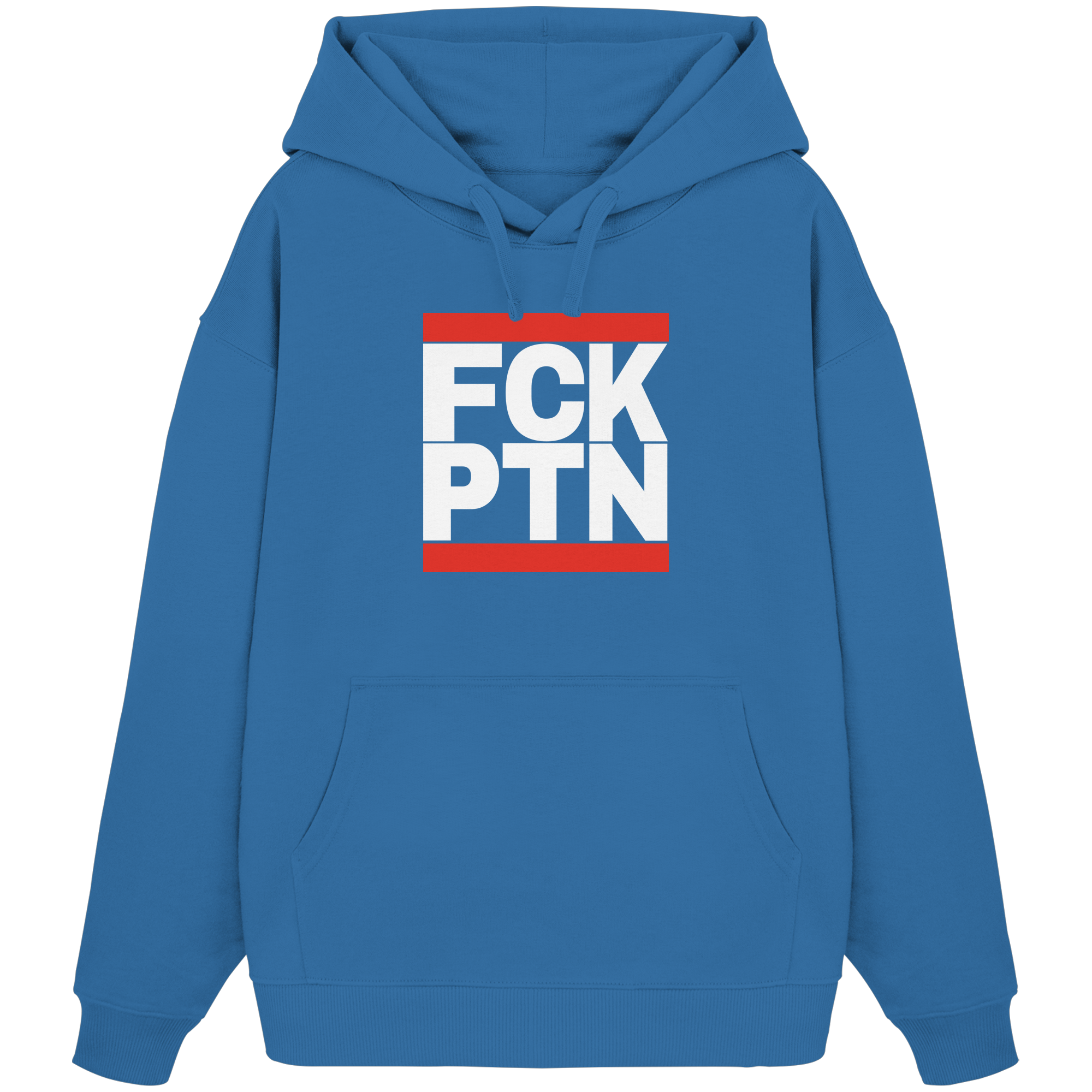 FCK PTN (weiße Schrift) - Organic Oversize Hoodie