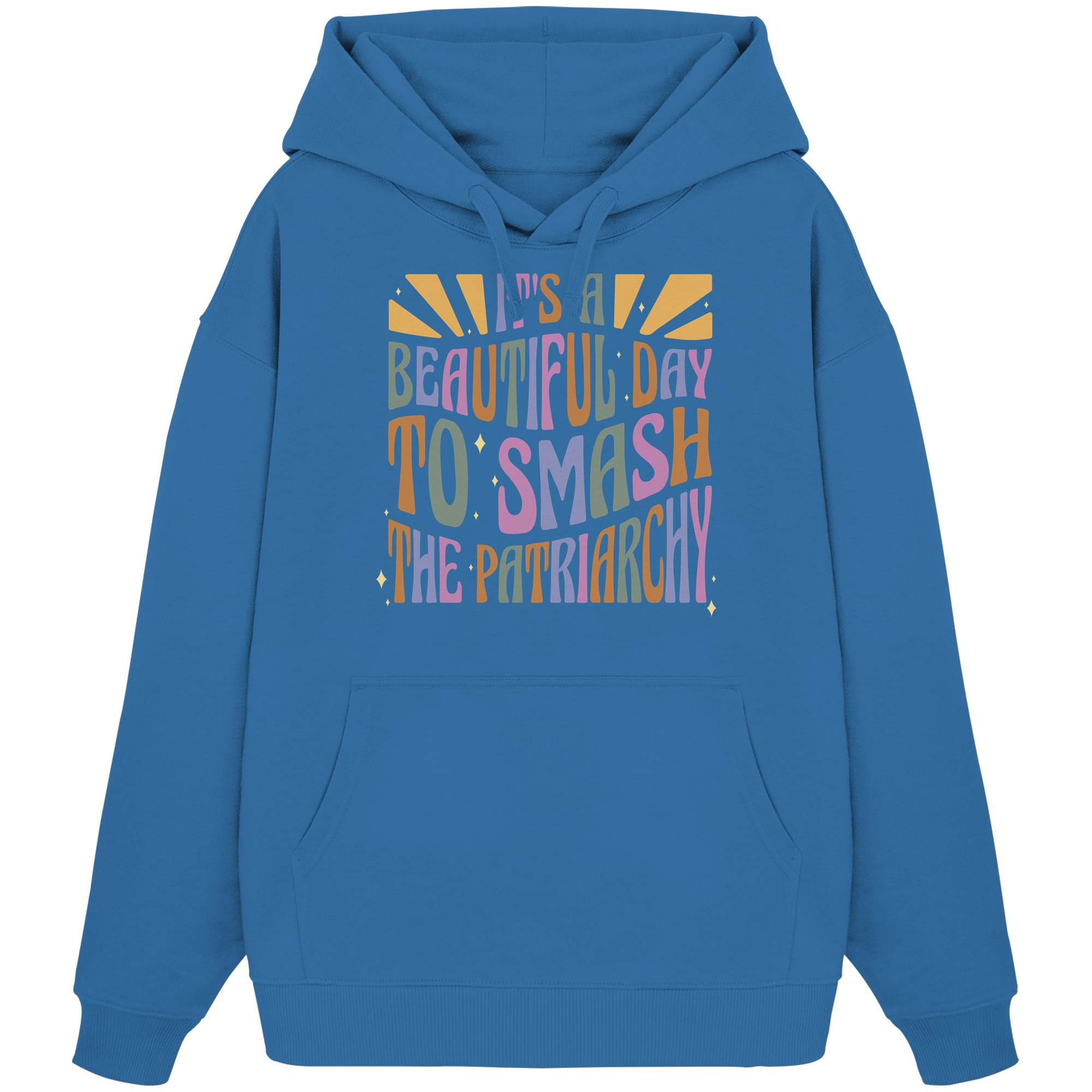 It's a Beautiful Day to Smash the Patriarchy Oversize Hoodie