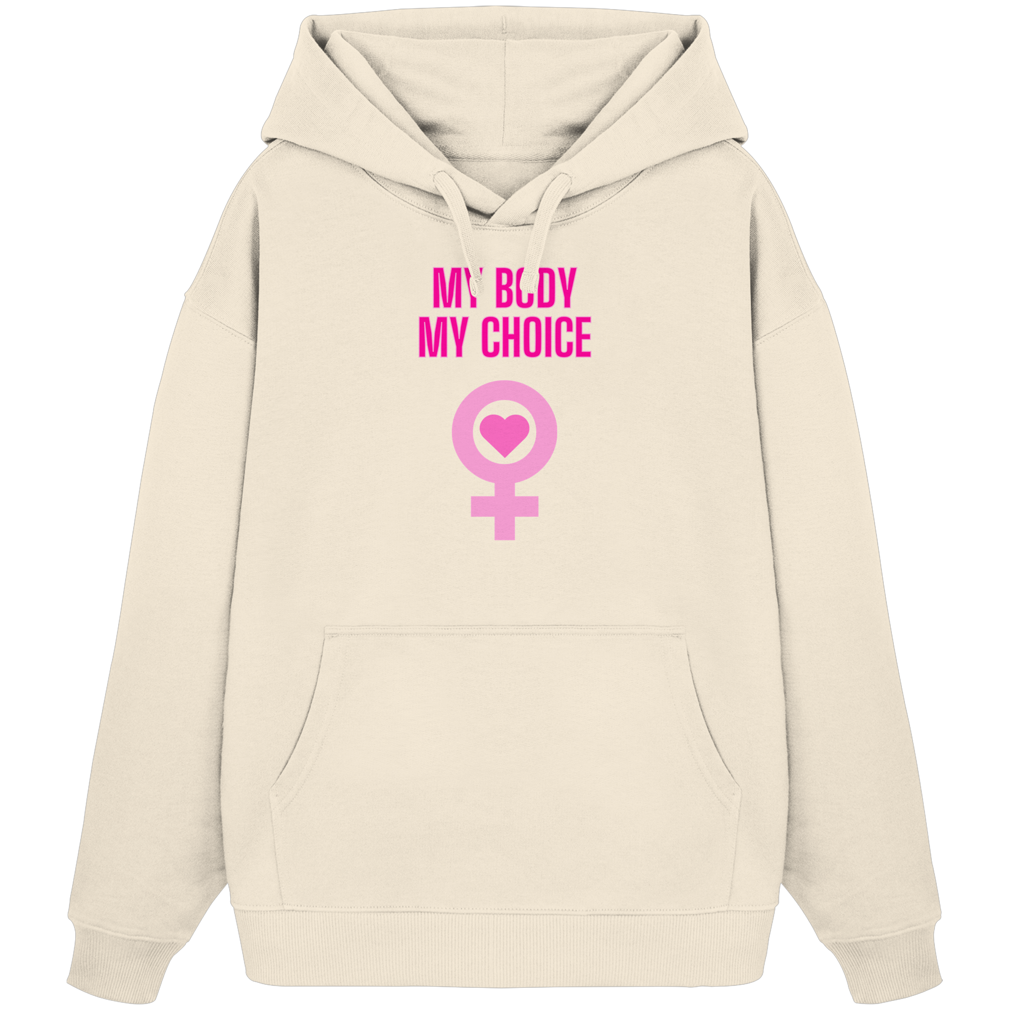 My Body My Choice "Pink Power Edition" - Organic Oversize Hoodie