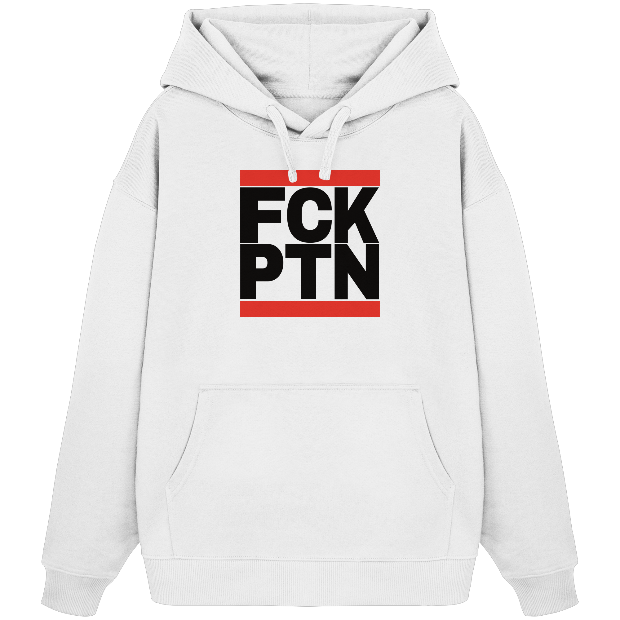 FCK PTN (schwarze Schrift) - Organic Oversize Hoodie