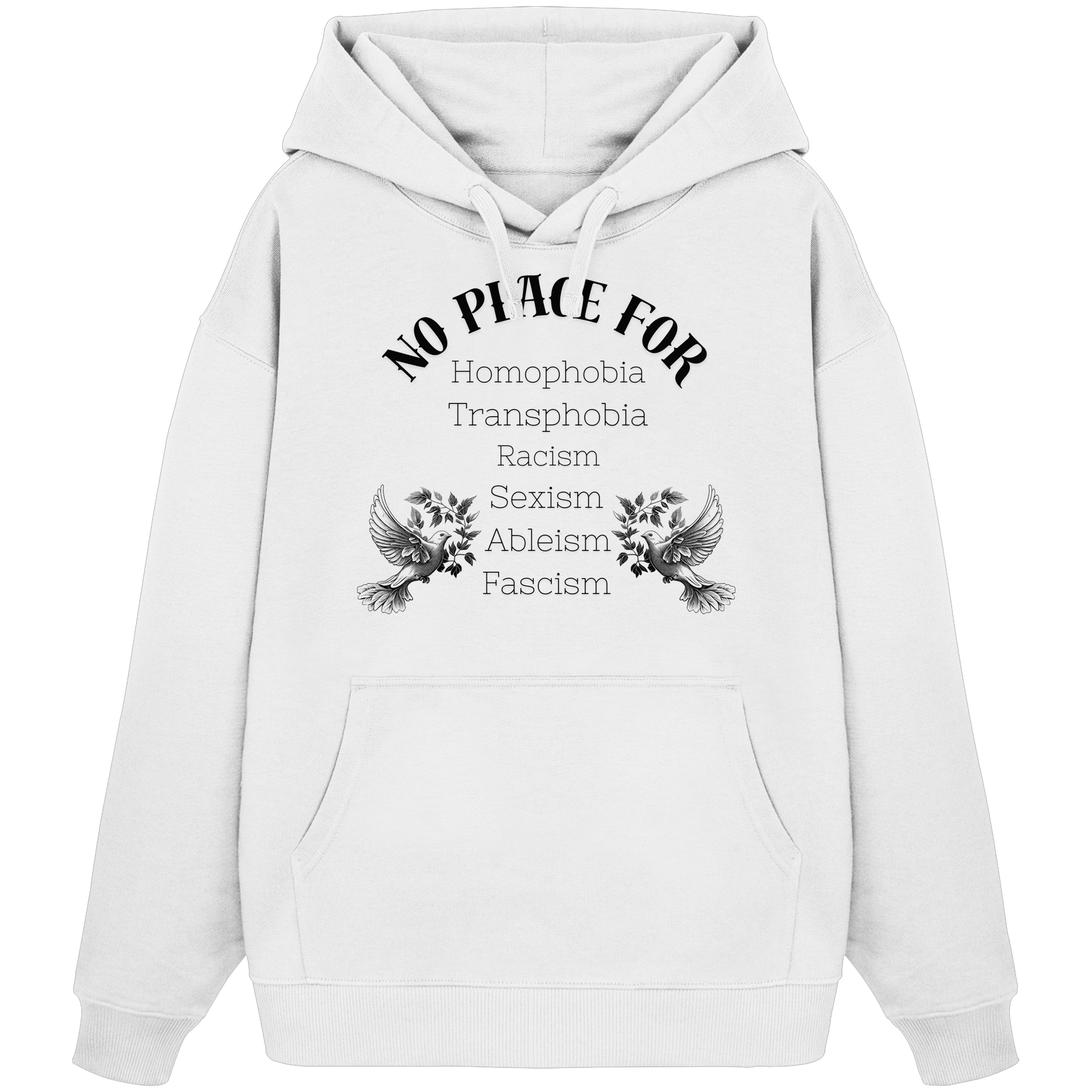 No Place For (schwarze Schrift) - Oversize Hoodie