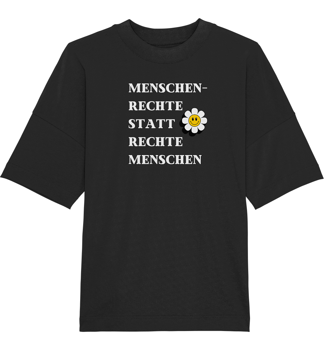 Menschenrechte statt rechte Menschen - Oversize Shirt