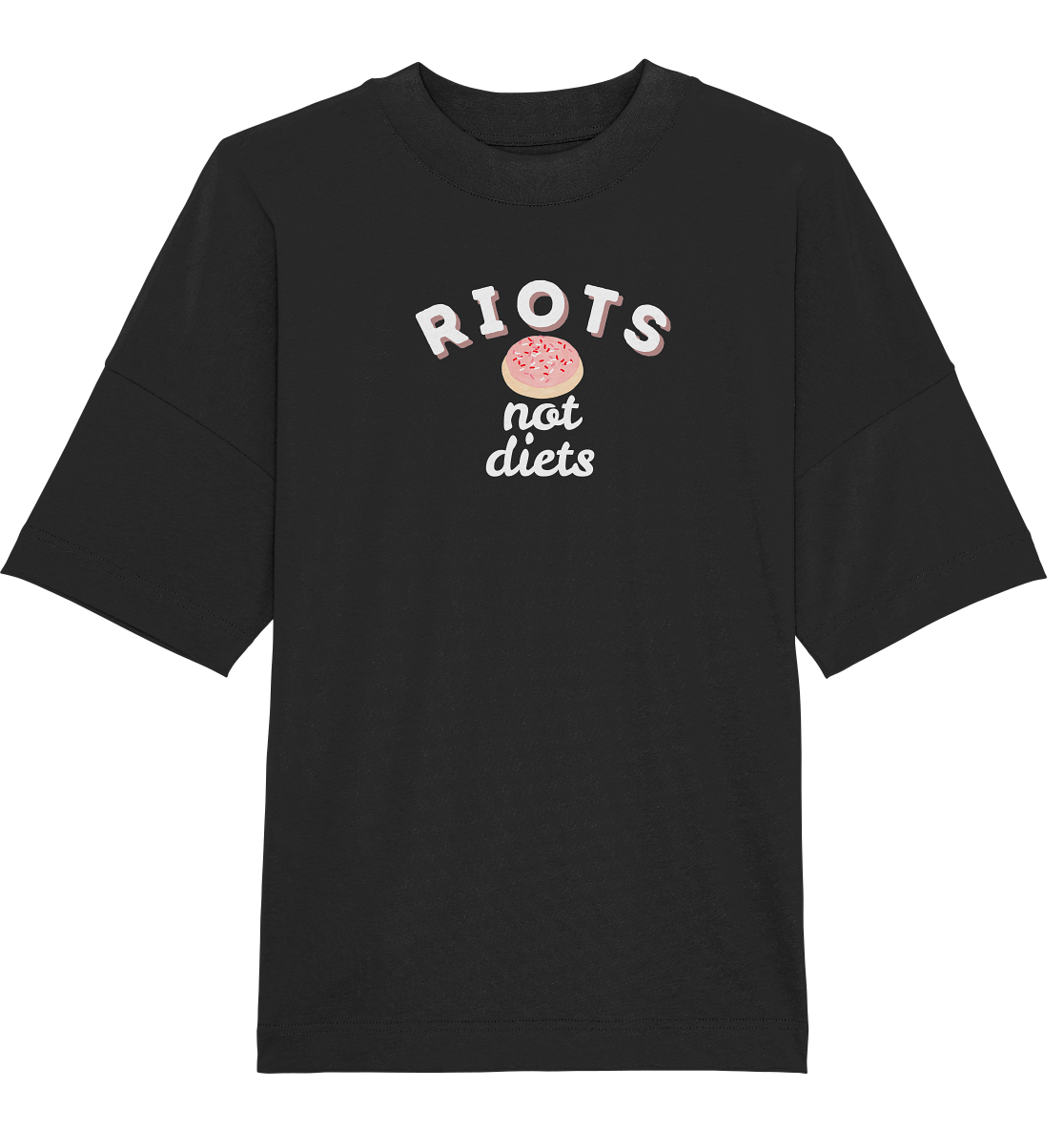 Riots not Diets - Organic Oversize Shirt