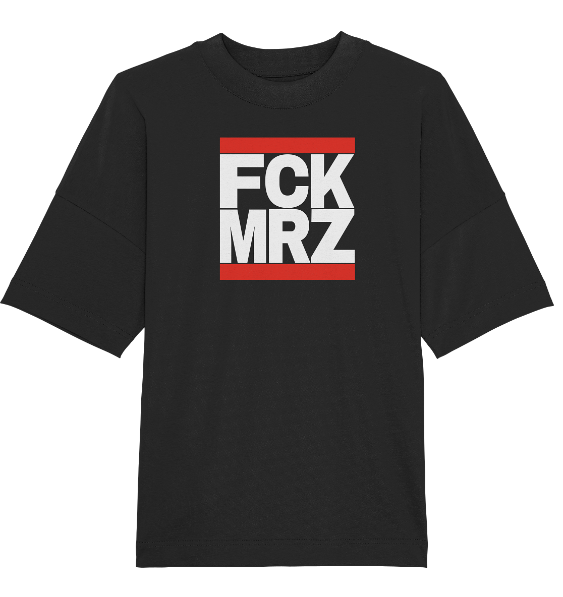 FCK MRZ (weiße Schrift) - Oversize Shirt